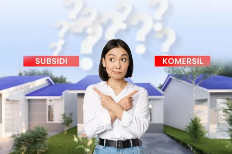 Rumah Subsidi VS Komersial, Kenali Apa Saja Perbedaannya - Manado Post