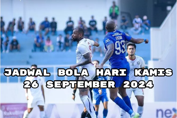 casino-togel Jadwal Bola Hari Kamis, 26 September 2024 : Akan Ada Pertandingan Sengit PSIS Semarang vs Arema FC diLiga 1 Indonesia - Radar Cianjur