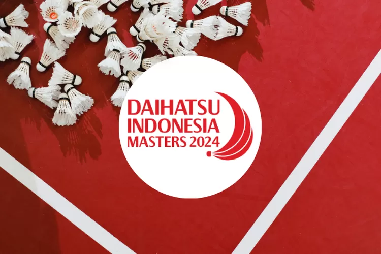 Jadwal Daihatsu Indonesia Masters 2024 BWF World Tour Super 500 dan