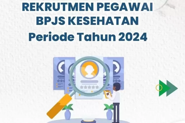 Kabar Baik Lur! Lowongan Kerja BPJS Kesehatan 2024 Bisa Pilih ...