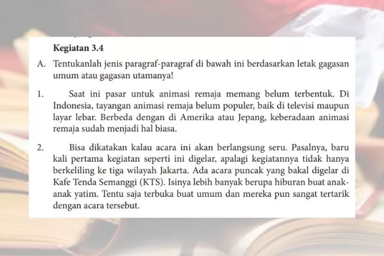Bahasa Indonesia kelas 8 halaman 74 Kegiatan 3.4: Menentukan jenis paragraf berdasarkan letak gagasan umum