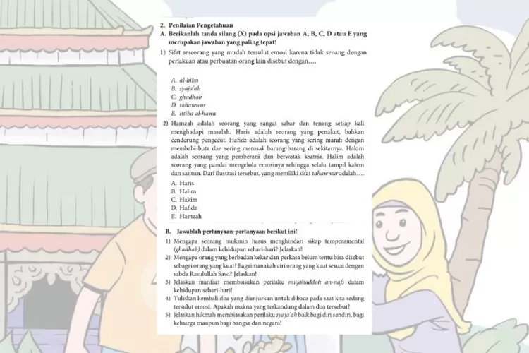 PAI kelas 10 halaman 232-235 Penilaian Pengetahuan Bab 8: Akhlak madzmumah dan akhlak mahmudah menurut Islam
