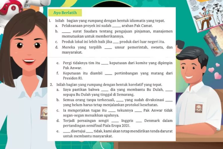 Bahasa Indonesia kelas 12 halaman 220 221 Ayo Berlatih Bab 6 Kurikulum Merdeka: Kalimat rumpang dengan bentuk idiomatis