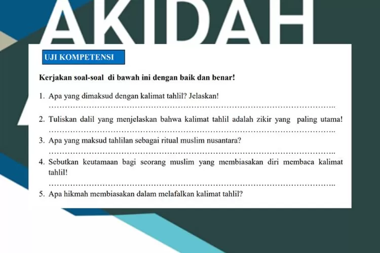 Akidah Akhlak kelas 6 MI halaman 84 Uji Kompetensi Bab 6: Kalimat tahlil dalam Islam