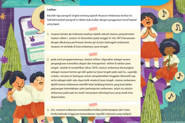 Bahasa Indonesia kelas 5 Latihan Bab 6 halaman 130 Kurikulum Merdeka: Penggunaan huruf kapital tentang sejarah Museum Ambarawa