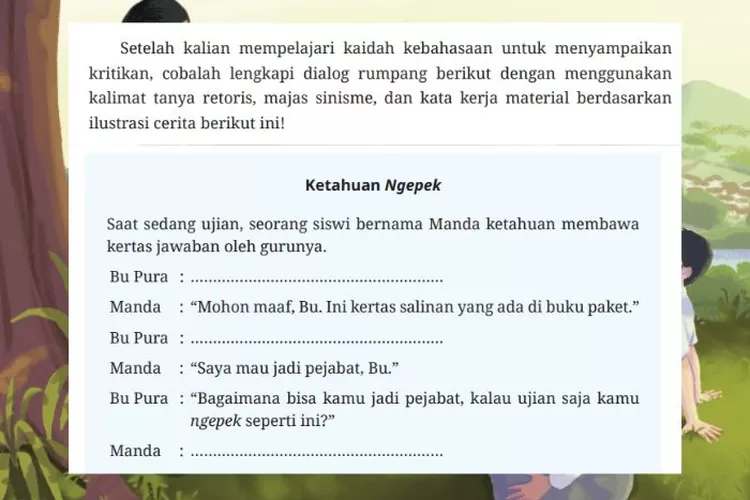 Bahasa Indonesia kelas 10 halaman 59 Kurikulum Merdeka: Lengkapi dialog rumpang dengan menggunakan kalimat tanya retoris, majas sinisme dan kata kerja material