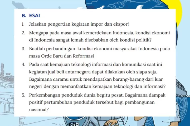 IPS kelas 8 halaman 296 Evaluasi Tema 4 Bagian B Kurikulum Merdeka: Kegiatan impor dan ekspor, kondisi ekonomi masyarakat Indonesia