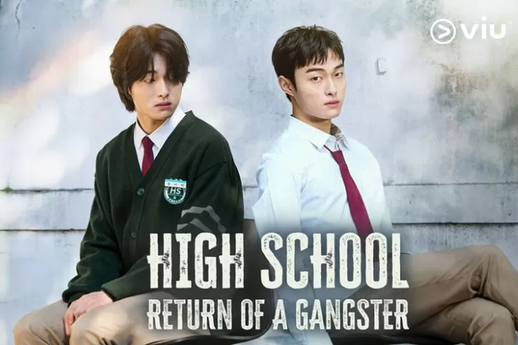 SInpsis dan pemeran drama Korea High School Return of a Gangster