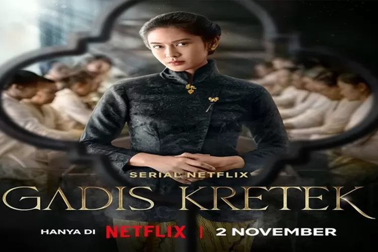 Update Sinopsis Dan Trailer Film Gadis Kretek Mulai Tayang Hari Ini Di Netflix Simak Yu Gora 