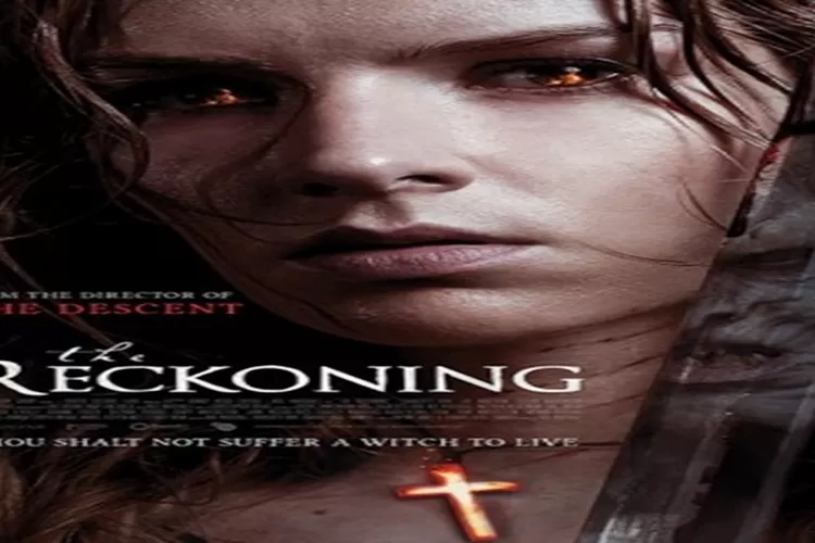 Film The Reckoning Kisah Perjuangan Seorang Wanita Atas Tuduhan