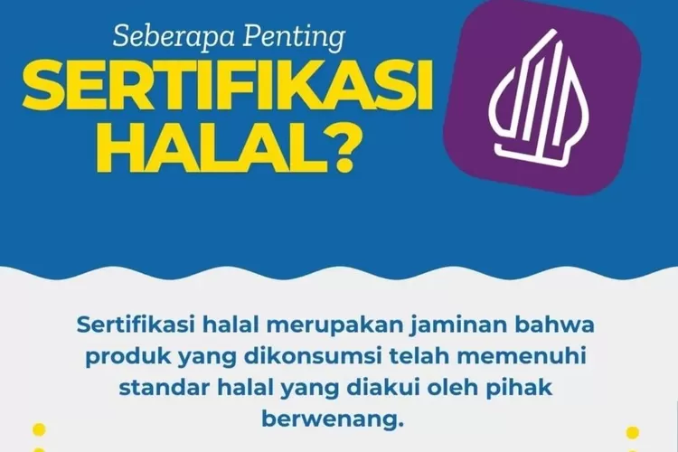 Ini 5 Pentingnya Sertifikasi Halal yang Wajib Diketahui Pengusaha (Diskominfo Kota Bandung)