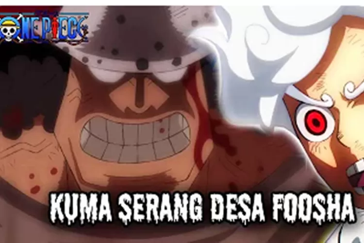 Spoiler One Piece - SPOILER One Piece 1011: Kuma Melihat Luffy