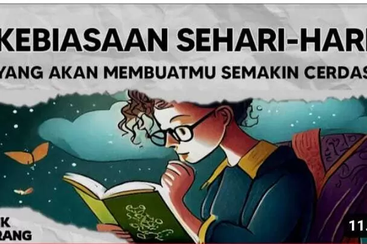 16 Kebiasaan Sehari-Hari yang Membuat Kita Menjadi Lebih cerdas, Poin ke10  Paling Gampang dan Menyenangkan. (Tangkapan layar Google Sumber: Titik Terang)