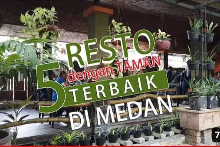 Cari Tahu Yuk! 5 Resto Dengan Taman Terbaik di Medan Untuk Habiskan Libur Tahun Baru.  (Tangkapan layar Google Sumber :  Nafatis Super)