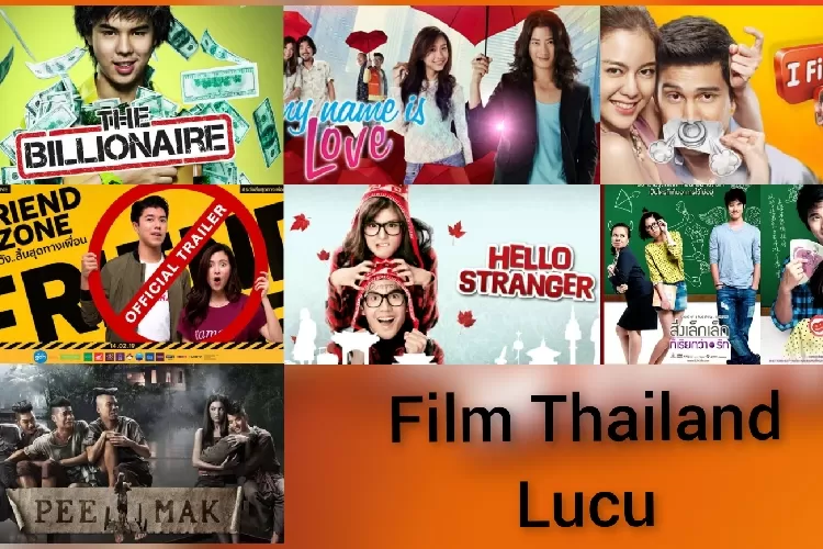 10 Rekomendasi Film Thailand Penuh Humor Dan Lucu Untuk Ditonton Awas Sakit Perut Riau Makmur 