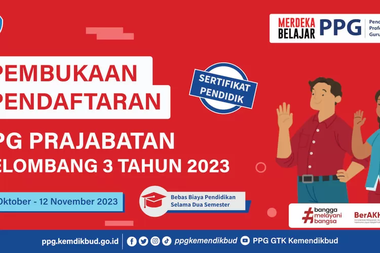 Ayo Daftar! PPG Prajabatan Gelombang 3 2023 Dibuka, Cek Syarat Dan Cara ...