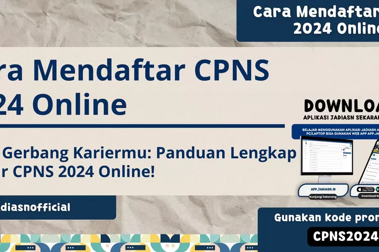 Mau Daftar CPNS 2024 dengan Mudah dan Cepat? Begini LangkahLangkah