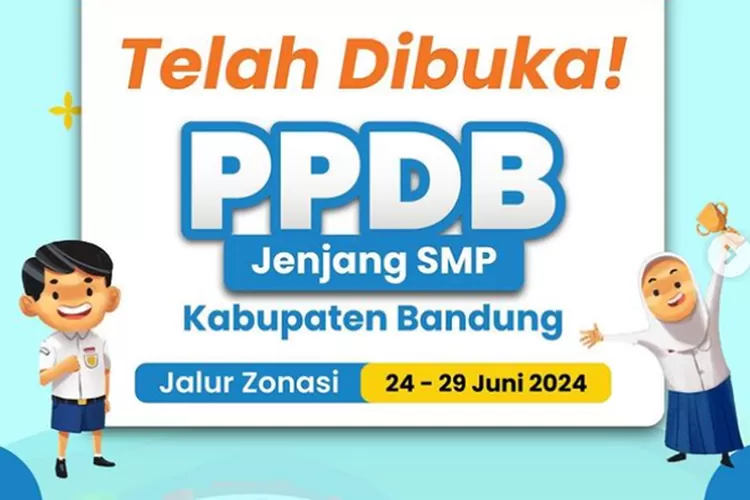 PPDB Kabupaten Bandung 2024 Jenjang SMP Dibuka, Tahap Pertama ...