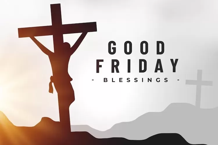 Jumat Agung Puncak Kesedihan Atas Wafat Yesus Kristus dan Puncak Pengorbanan Sang Penebus Dosa, Hari Puasa dan Pantang Terakhir Umat Katolik (freepik)