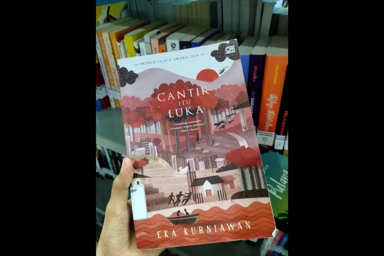 Novel Cantik Itu Luka Karya Eka Kurniawan (dok.pribadi)