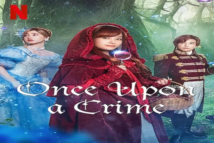 Sinopsis Once Upon a Crime Ketika Cinderella dan Tudung Merah Terlibat Kasus Pembunuhan (tangkapan layar netflix.com)
