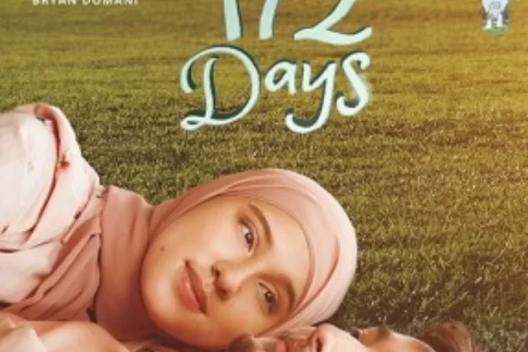 Jadwal Tayang Dan Sinopsis Film 172 Days Kisah Cinta Nyata Dari Ameer Azzikra Dan Nadzira Shafa 