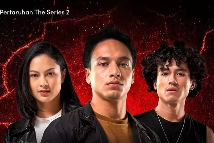 Kapan Pertaruhan The Series 2 Episode 4 Tayang Simak Jadwal Tayang Lengkap Dengan Spoiler 