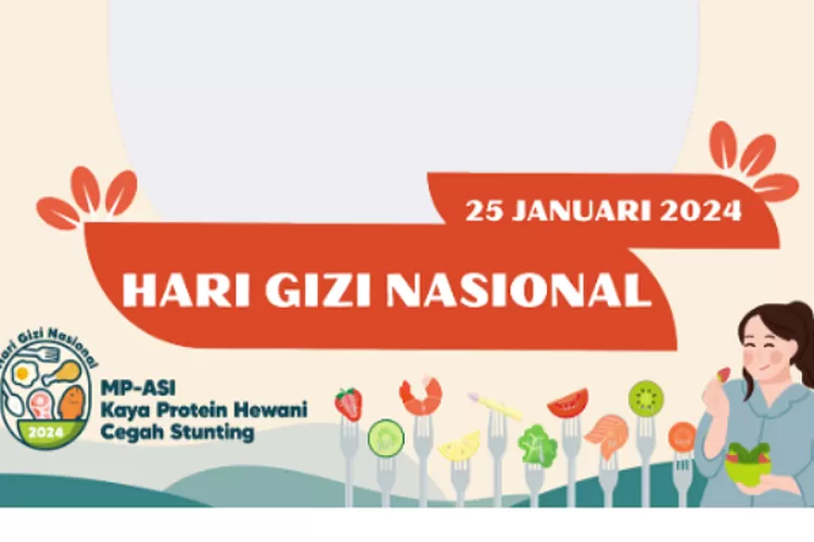 15 Ucapan Selamat Hari Gizi Nasional Ke-64 Tahun 2024, Inspiratif Dan ...