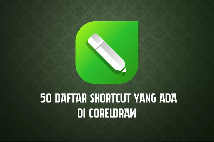 Daftar Shortcut Yang Ada Di Coreldraw Lengkap Dengan Fungsinya Hot Sex Picture 9104