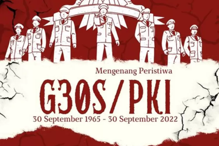 17 Ucapan Peringatan G30S PKI, Singkat Dan Berisi Kata-kata ...