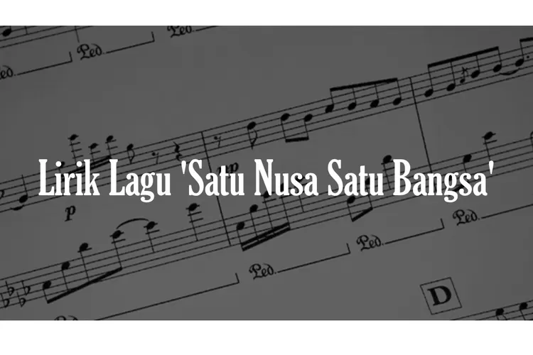 Lirik Lagu Satu Nusa Satu Bangsa Untuk Memperingati Hari Sumpah Pemuda 2023 About Malang