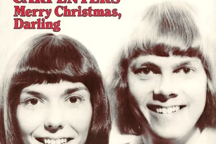 Lirik Merry Christmas Darling, Lagu Natal Klasik oleh The Carpenters