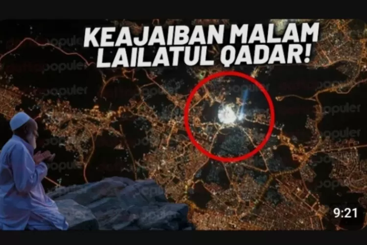 Perjalanan malam Laitul Qadar. (FOTO/YouTube.)