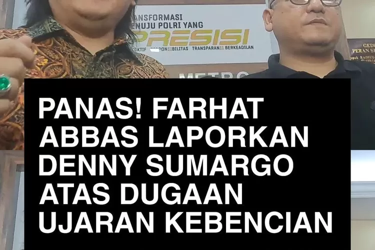 Farhat Abbas resmi laporkan Denny Sumargo atas dugaan ujaran kebencian (Foto/instagram @jakarta.keras)
