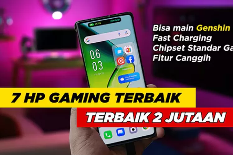 Rekomendasi Smartphone Harga 2 Jutaan untuk Gaming.