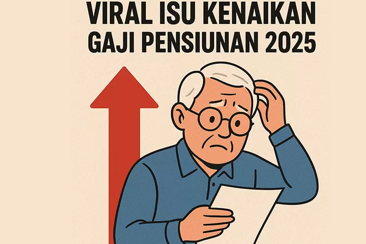 Viral isu kenaikan gaji pensiunan 2025, Taspen tegaskan belum ada regulasi baru. Foto AI.