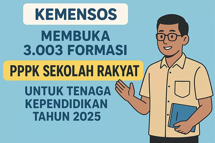 Kemensos membuka 3.003 formasi PPPK Sekolah Rakyat untuk tenaga kependidikan tahun 2025. Foto: AI.