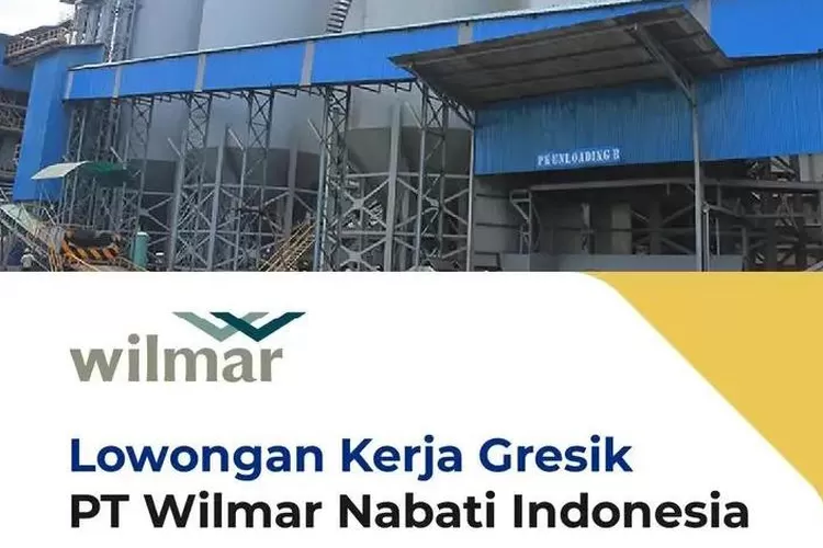 JADI KARYAWAN TETAP! PT Wilmar Nabati Indonesia Buka Lowongan Kerja 14 ...