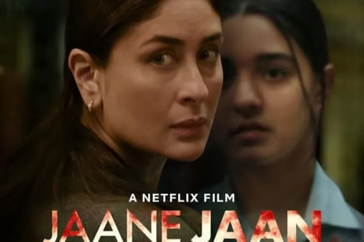 Kareena Kapoor Debut Di Netflix Melalui Film Thriller Jaane Jaan Simak 5 Alasan Anda Harus 