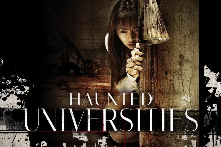 Bioskop Asia ANTV, 19 Desember 2023, Sinopsis Film Haunted Universities