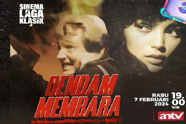 Sinema Laga Klasik ANTV! Sinopsis Film Dendam Membara (1989): Kisah