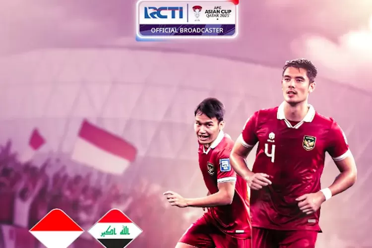 LINK Live Streaming RCTI Timnas INDONESIA vs IRAK 15 Januari 2024, Jam