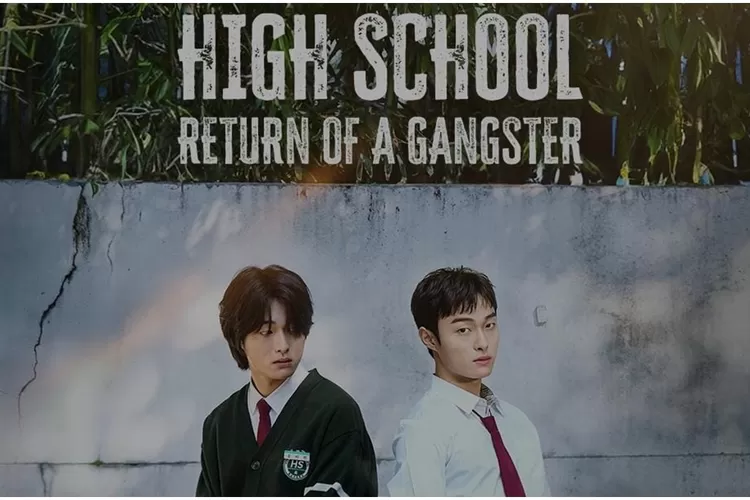 Link NONTON Drakor High School Return Of A Gangster Sub Indo Di VIU ...