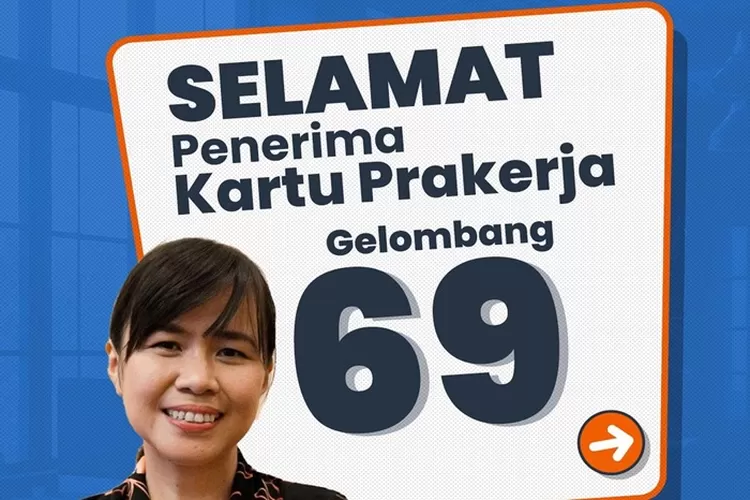 Pengumuman Kartu Prakerja Gelombang 69 Dibuka, Cek Tanda Lolos Di ...