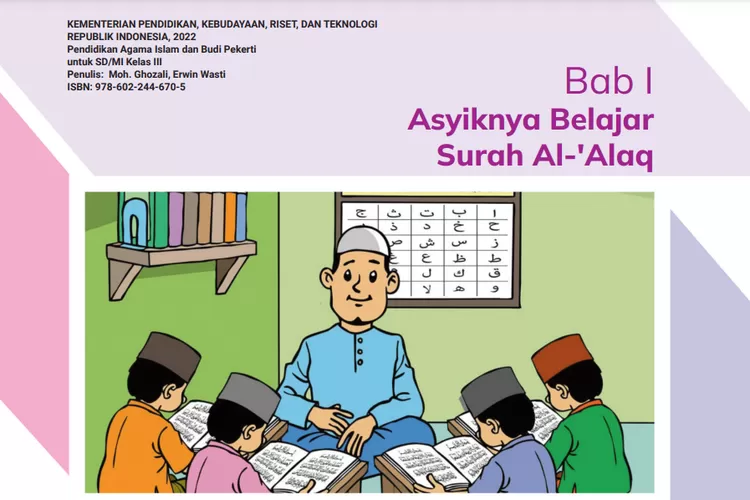 15 contoh soal pai kelas 3 bab 1 asyiknya belajar Surah Al-Alaq kurikulum merdeka (Buku Pendidikan Agama Islam dan Budi Pekerti Kelas 3 SD/MI Kurikulum Merdeka)