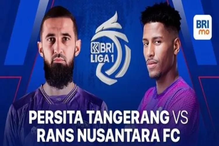 Link streaming laga Persita Tangerang vs RANS Nusantara FC di lanjutan BRI Liga 1 musim 2023/2024. (vidio.com)