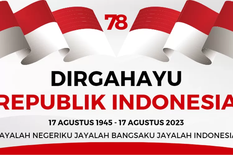 17 Ucapan Dan Quotes Hut Kemerdekaan Ri Ke 78 Berisi Kata Kata Harapan Untuk Indonesia Lebih 5826