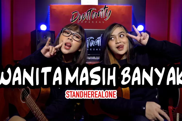 Lirik Lagu Wanita Masih Banyak - Stand Here Alone..Telah Lama Bersama