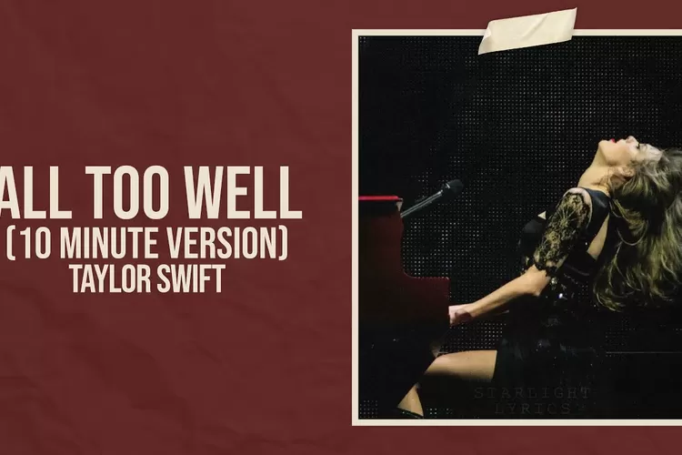 Lirik Lagu All Too Well - Taylor Swift( Youtube: starlight Lyrics)