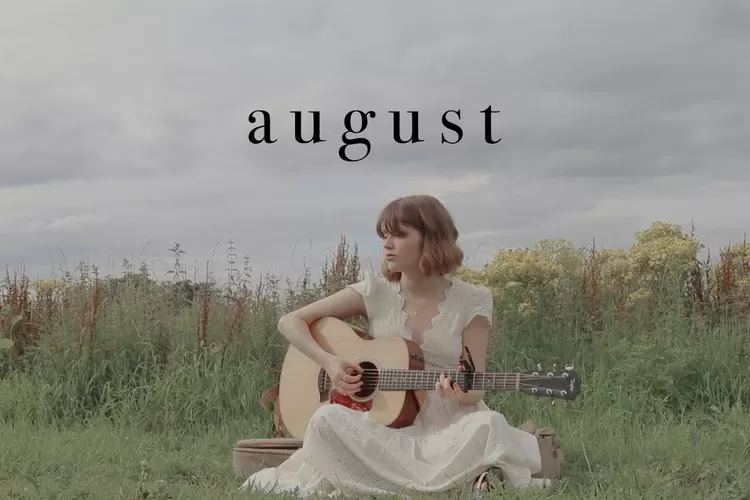 Lirik Lagu August - Taylor Swift (Youtube: Izzie Naylor)
